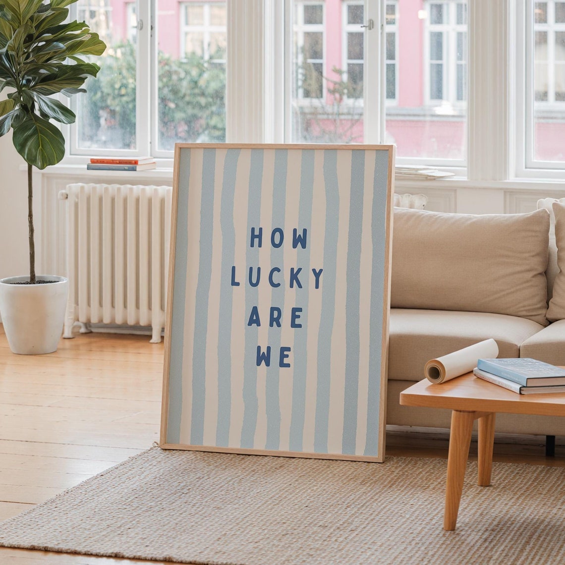 How Lucky Are We Blue Watercolor Striped Typography Navy Quote Poster