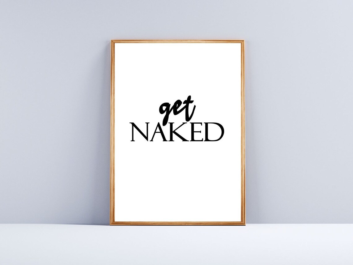 Get Naked Funny Bathroom Quote Minimalist Toilet Humor Wall Poster