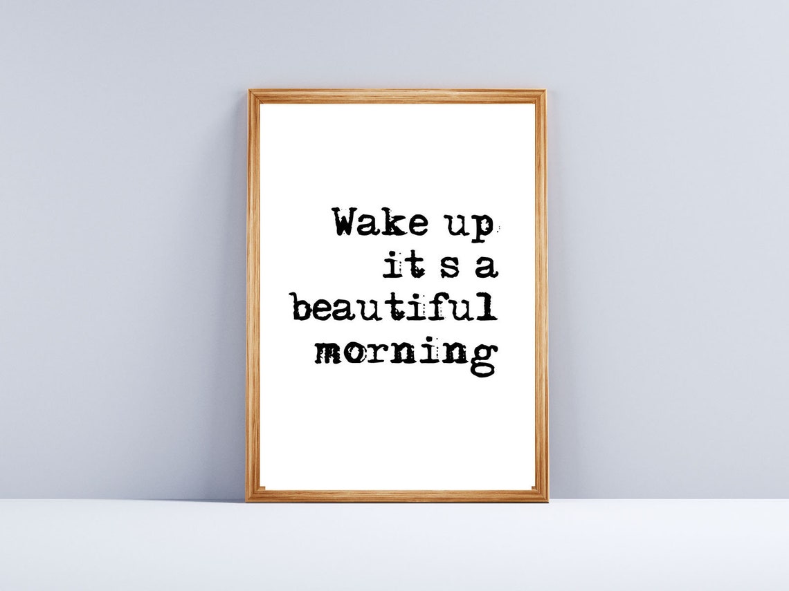 Wake Up Its A Beautiful Morning Handwritten Black Quote Poster - Image 2