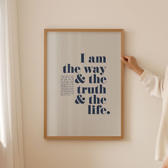 John 14:6 I Am the Way, the Truth, the Life Print
