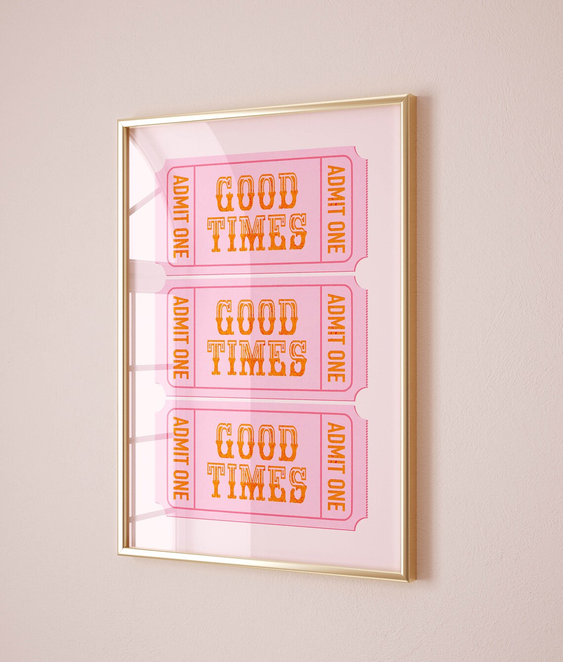 Good Times Ticket College Apartment Wall Art Print