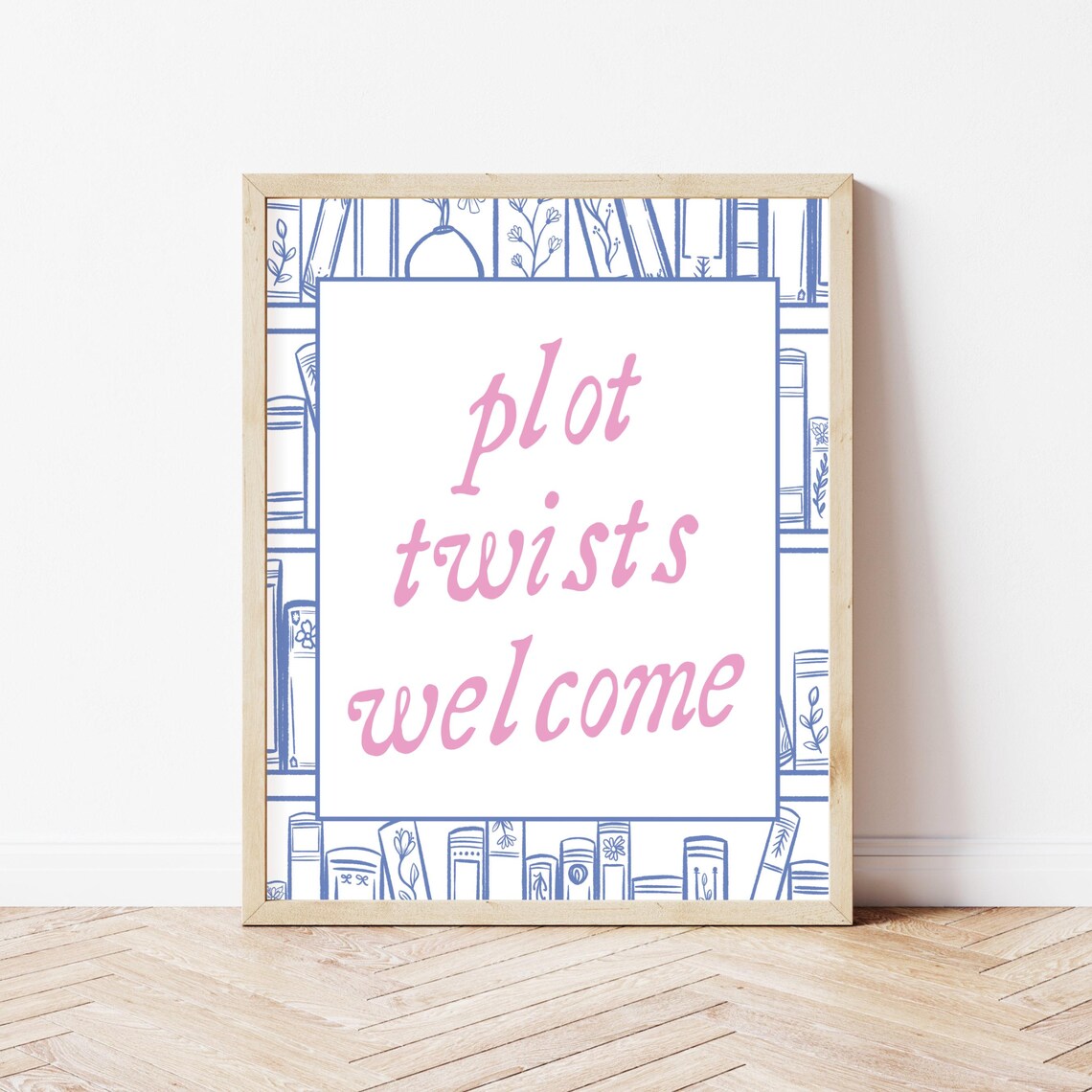 Plot Twists Welcome Pink Bookshelf Book Lover Quote Art Poster - Image 4