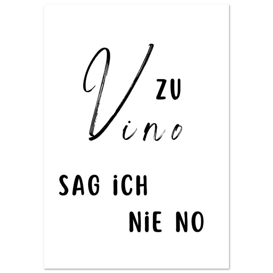 Zu Vino Sag Ich Nie No Funny German Wine Lovers Quote Kitchen Poster - Image 2