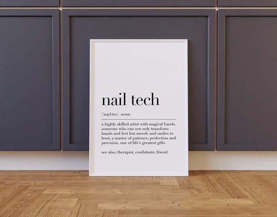 Nail Tech Nail Tech Definition Print Wall Art Nail Tech Gifts Nail Salon Wall Decor Quote Print