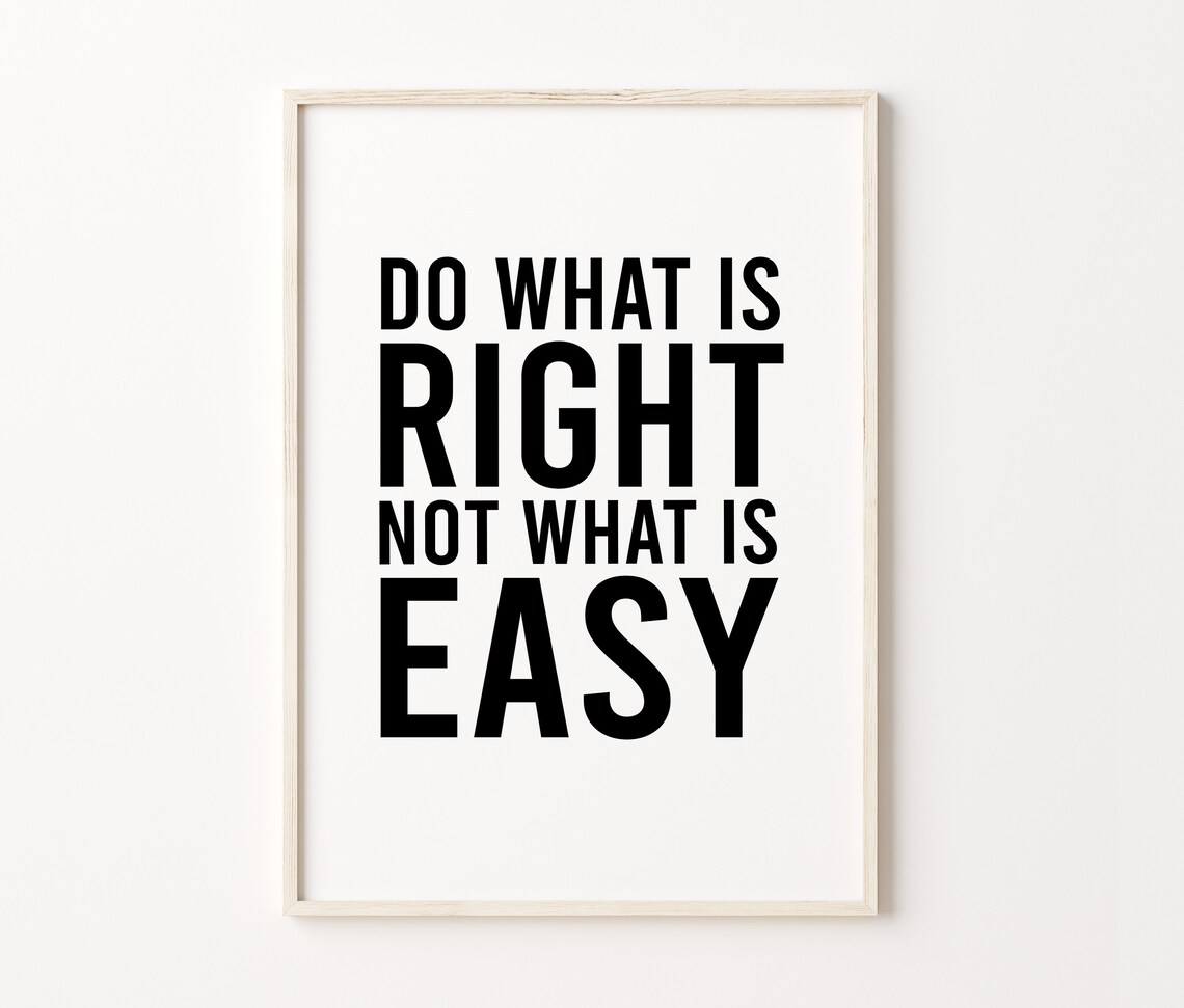 Do What Is Right Not What Is Easy Motivational Quote Wall Art Poster - Image 3