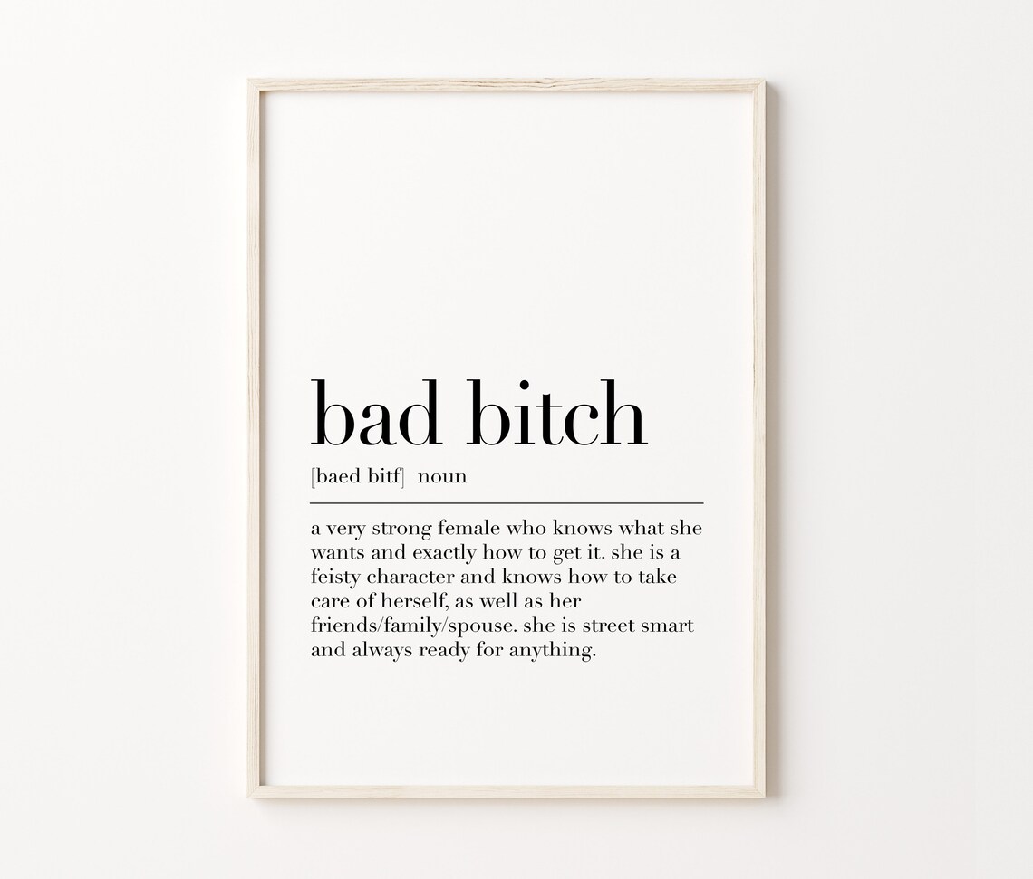Bad Bitch Bad Bitch Print Bad Bitch Poster Bad Bitch Sign Bad Bitch Wall Art Bad Bitch Definition Print Quote Print - Image 3
