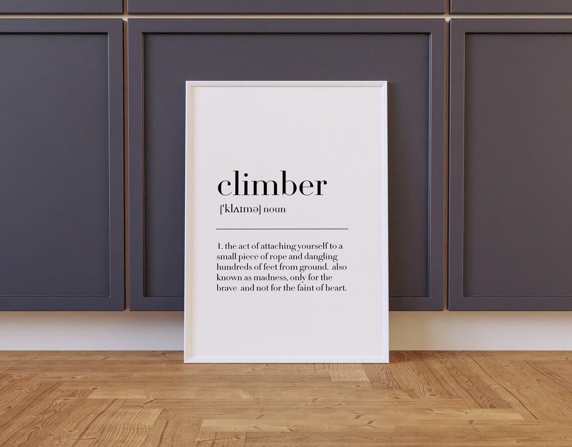 Climber Climber Print Climber Poster Climber Definition Climber Wall Decor Climber Definition Print Climber Gifts