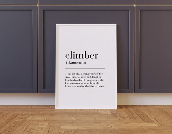 Climber Climber Print Climber Poster Climber Definition Climber Wall Decor Climber Definition Print Climber Gifts