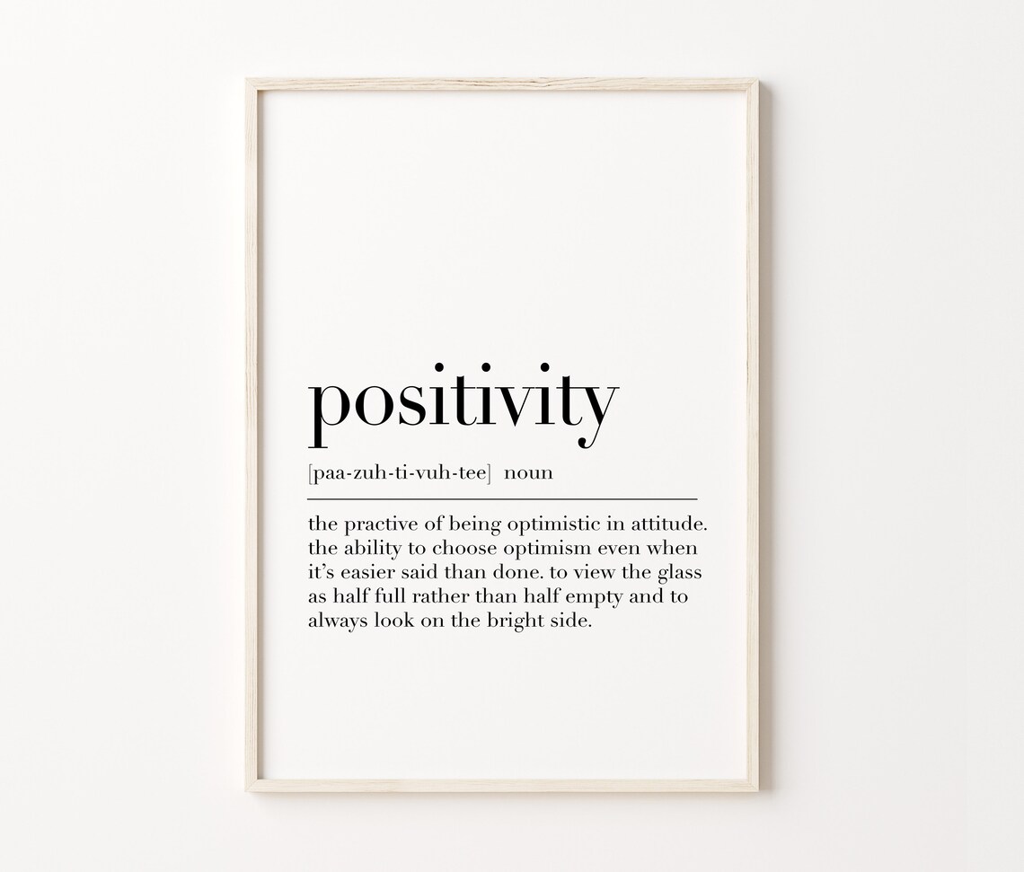 Positivity Positivity Print Positivity Poster Positivity Definition Print Positivity Definition Meaning Quote Print - Image 4