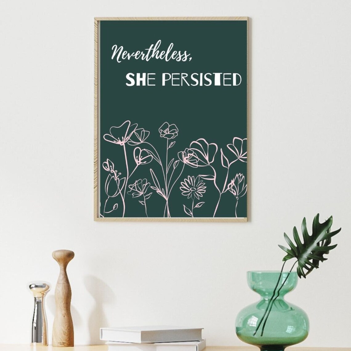 Nevertheless She Persisted Women Empowerment Poster