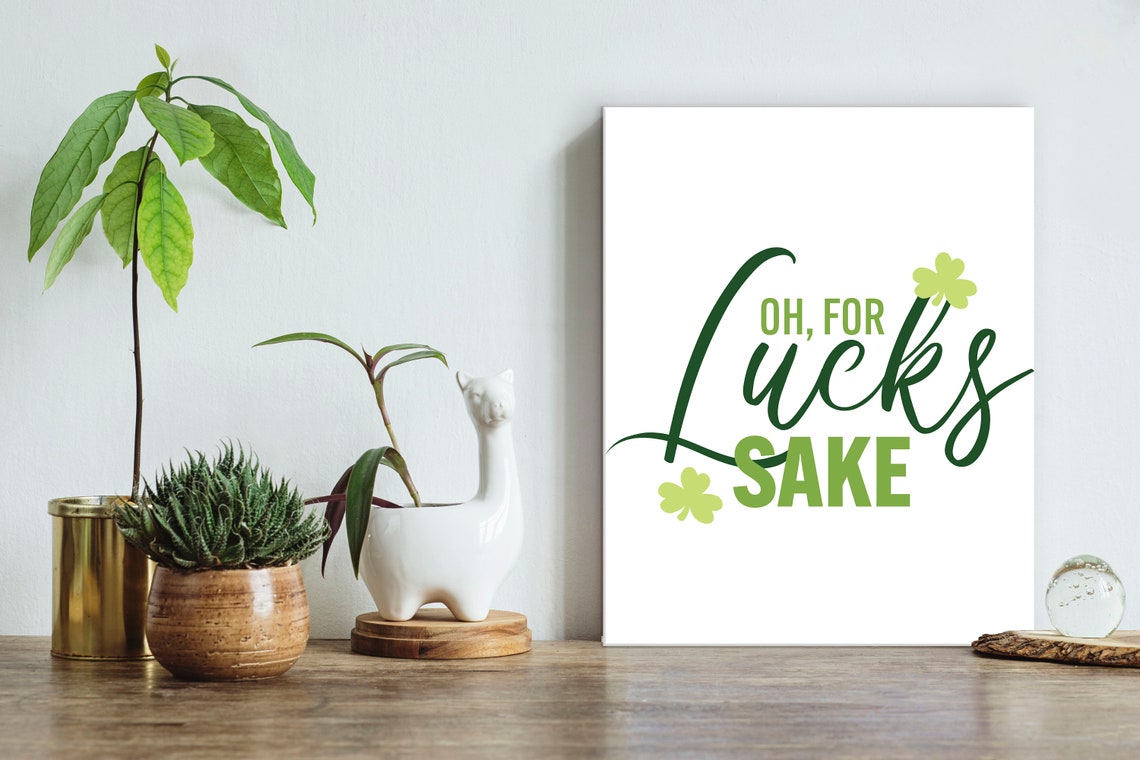 Oh For Lucks Sake Shamrock St Patricks Day Funny Sign Poster - Image 3
