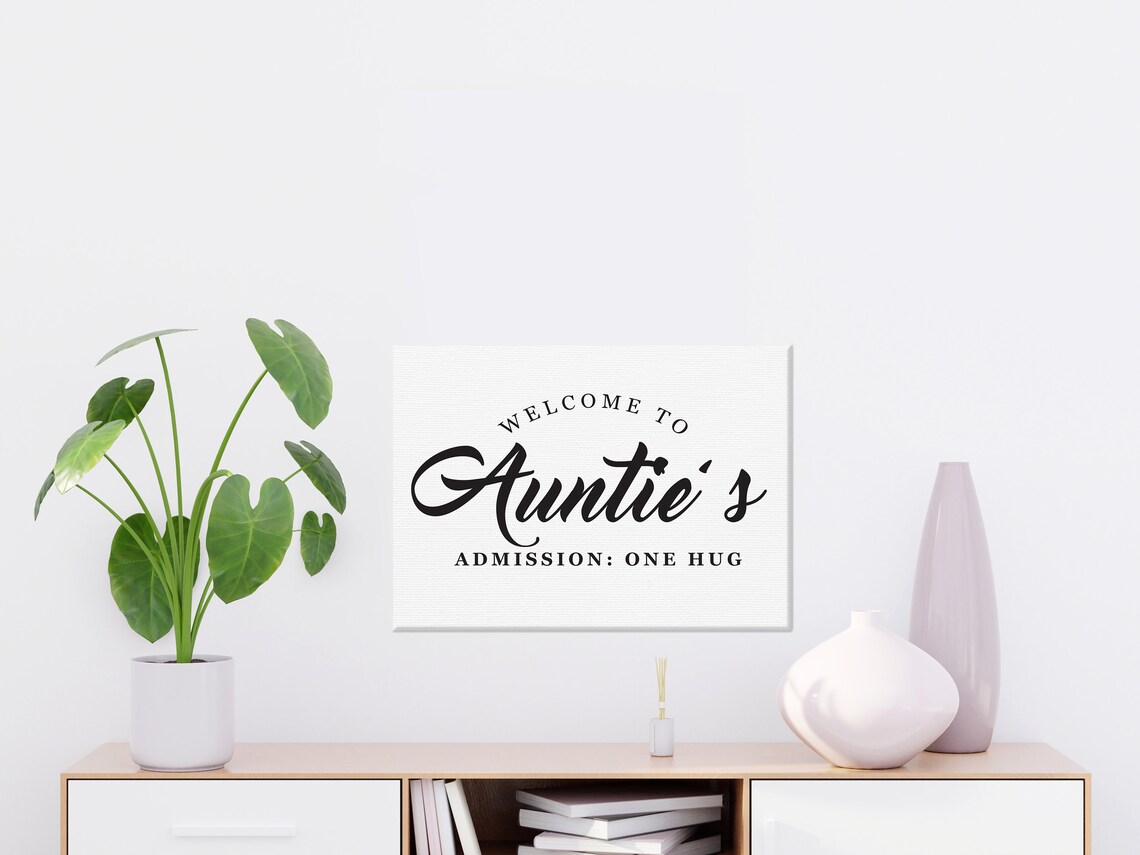 Welcome To Aunties Admission One Hug Cute Family Sign Poster - Image 3