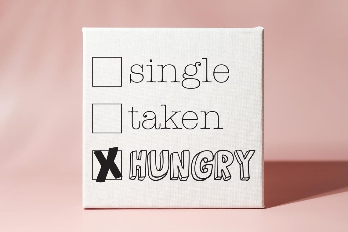 Single Taken Hungry Checkbox Funny Kitchen Foodie Humor Wall Art