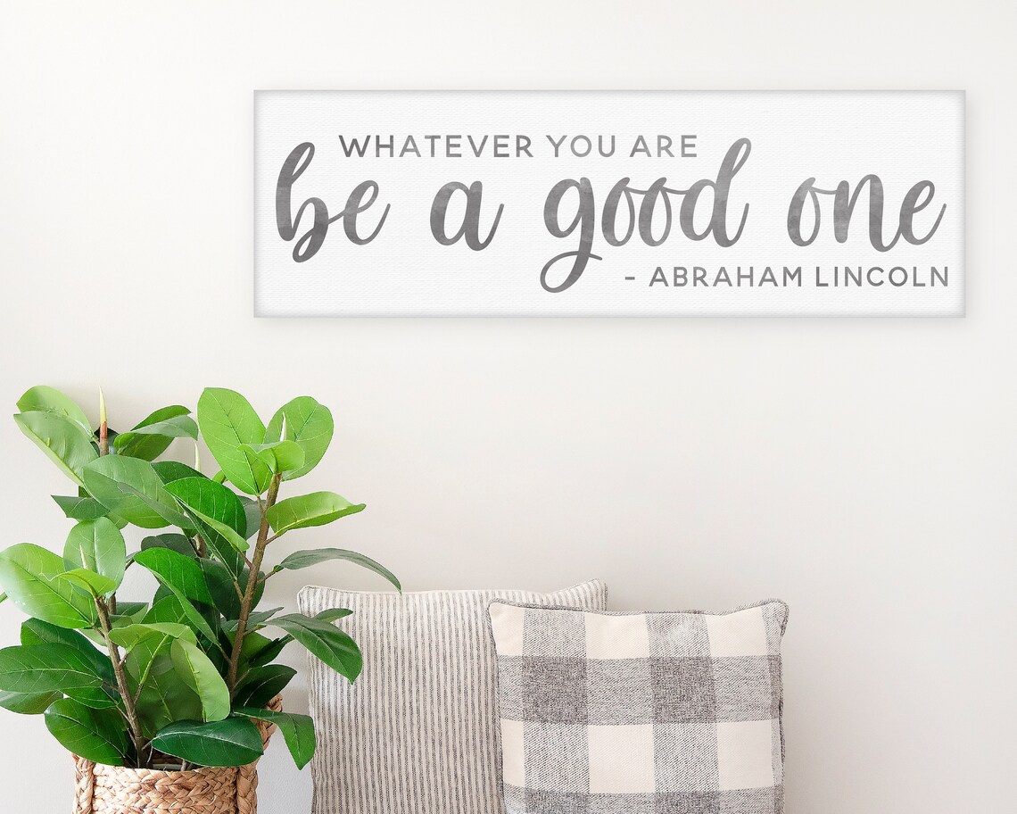 Whatever You Are, Be a Good One, Abraham Lincoln Art Print - Image 3