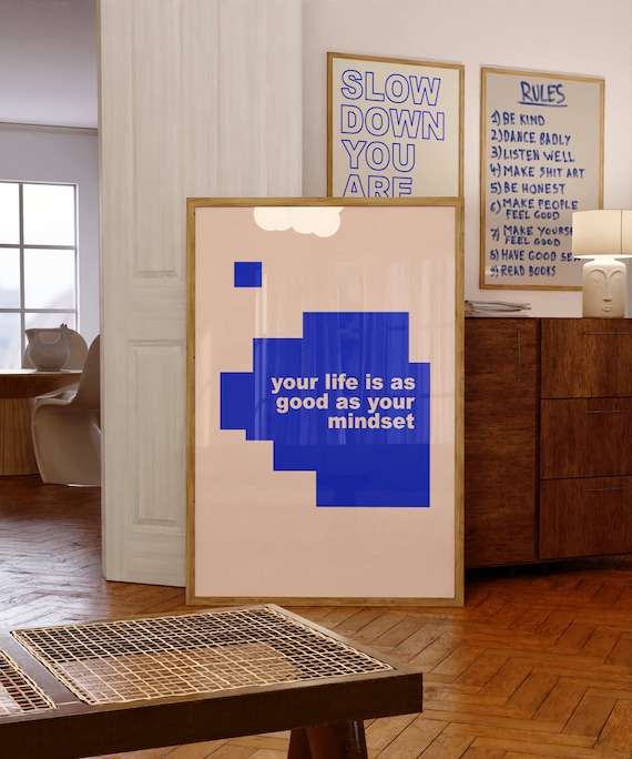 Your Life Is As Good Mindset Quote Print Dorm Room Art Maximalist Inspirational Motivational Typography
