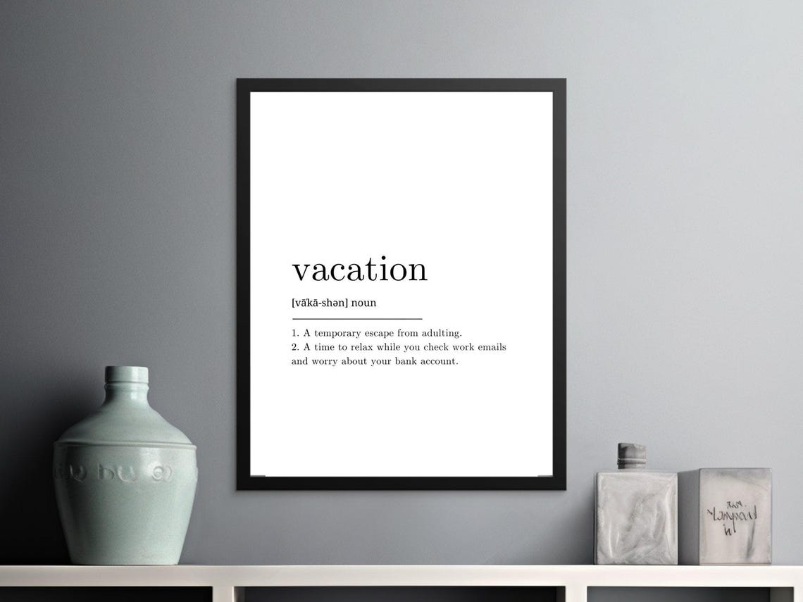 Vacation Funny Definition Office Decor Humor Dictionary Style Poster - Image 3