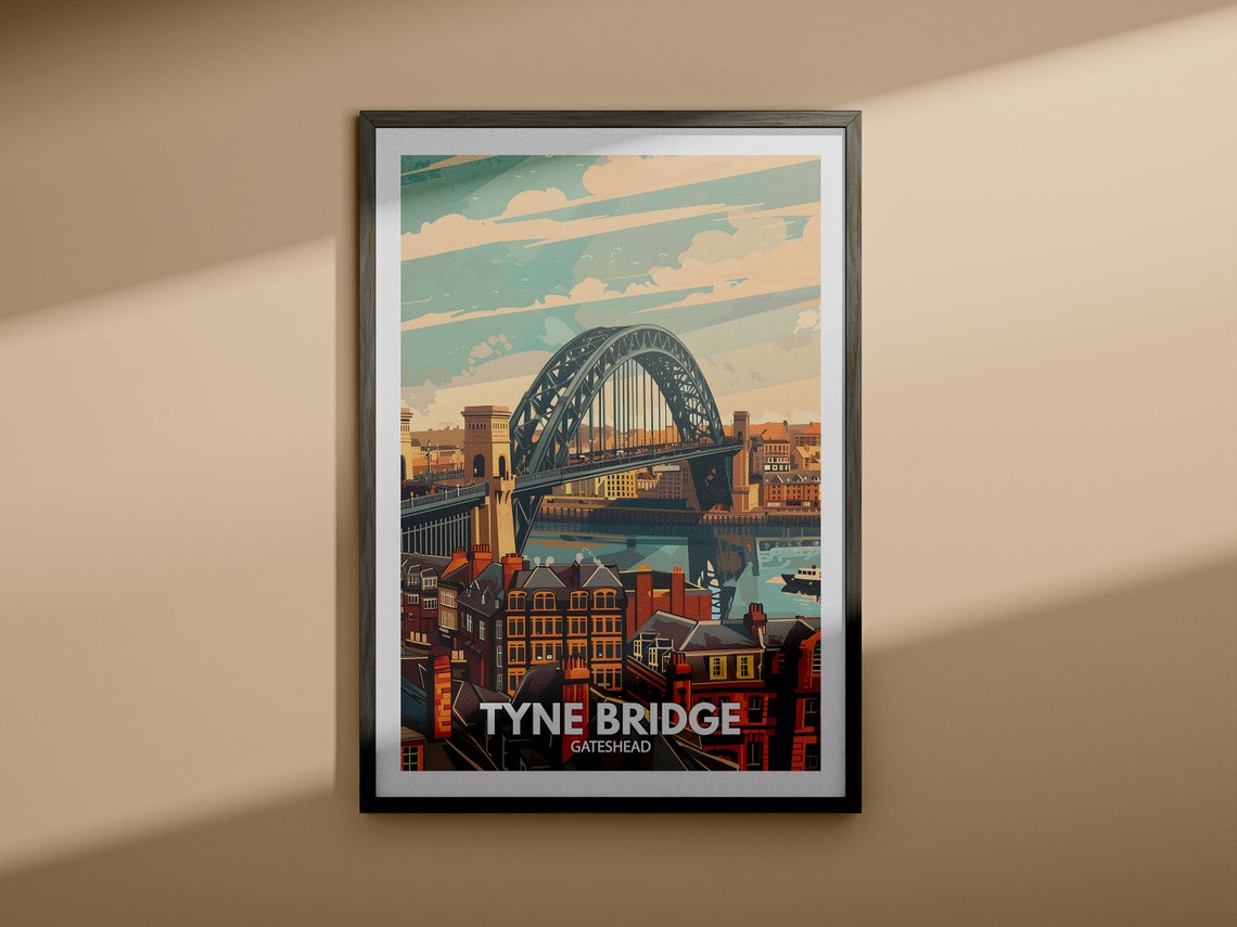 Tyne Bridge Gateshead Quayside Steel Arch River Tyne Travel Poster - Image 4