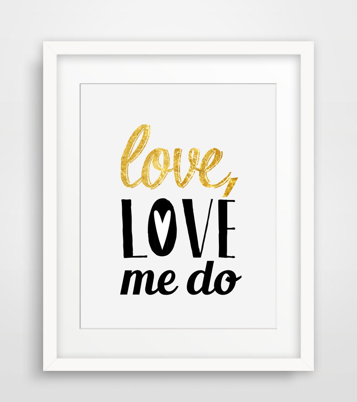 Love Love Me Do Gold Black Retro Typography Quote Glam Poster