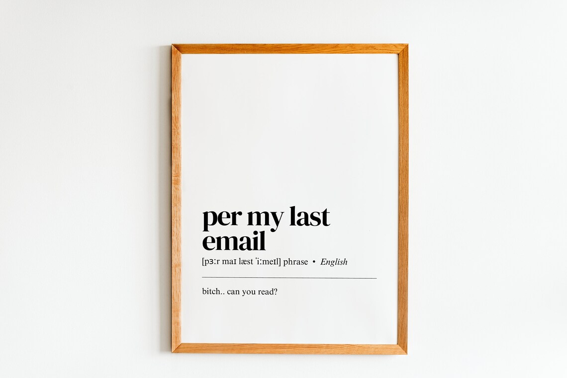 Per My Last Email, Office Definition Art Print