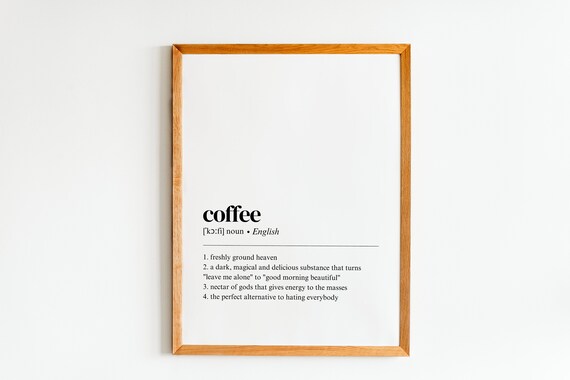 Coffee Definition Dictionary Style Funny Kitchen Barista Wall Poster