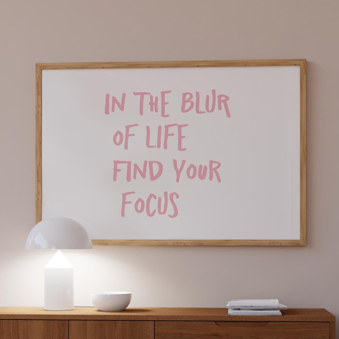 Inspirational Quote Pink Typography Art Print