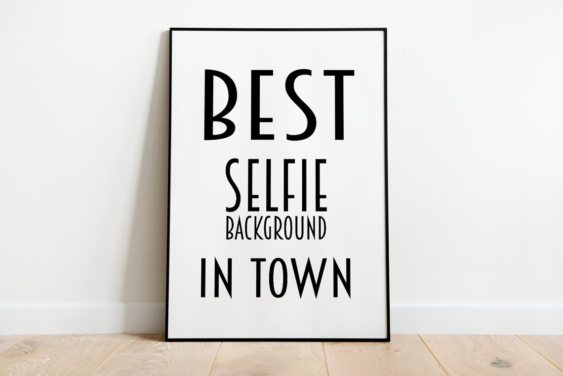 Best Selfie Background In Town Funny Bathroom Poster