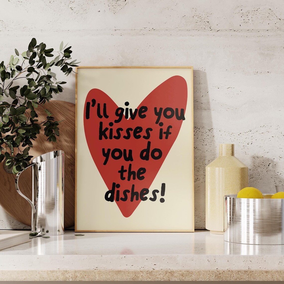 Kisses If You Do the Dishes Cream Heart Kitchen Humor Poster