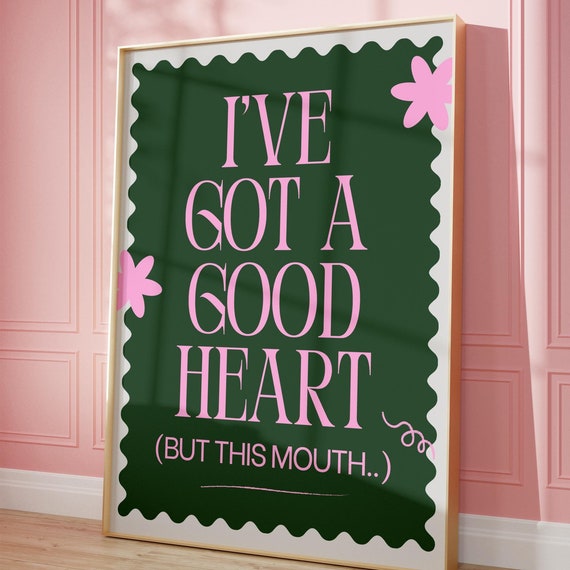 Funny Good Heart Humor Typography, Gift for Friends
