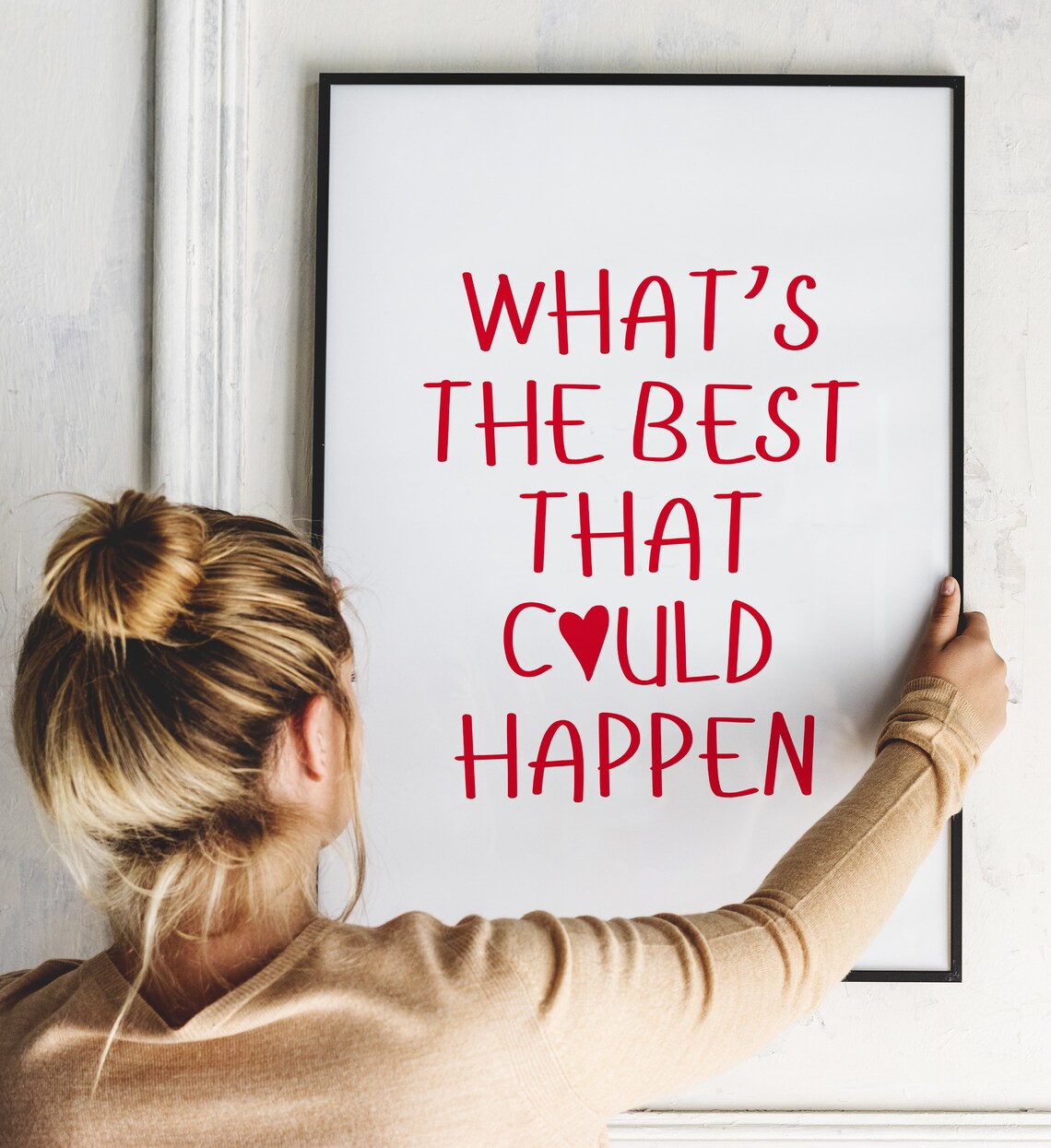 What Is The Best That Could Happen Heart Typography Quote Poster - Image 2