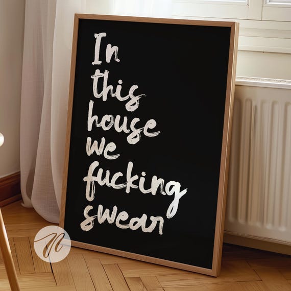 In This House We Fucking Swear Print Living Room Decor Poster Retro Trendy Neutral Unique Wall Art Modern Apartment