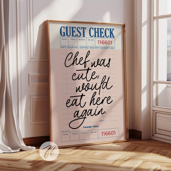 Guest Check Print Chef Was Cute Would Eat Here Again Trendy Kitchen Wall Art Minimal Poster Restaurant Gift Ideas