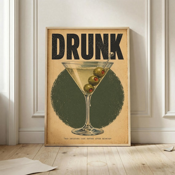 Drunk Martini Glass Bad Decisions Look Better After Midnight Poster