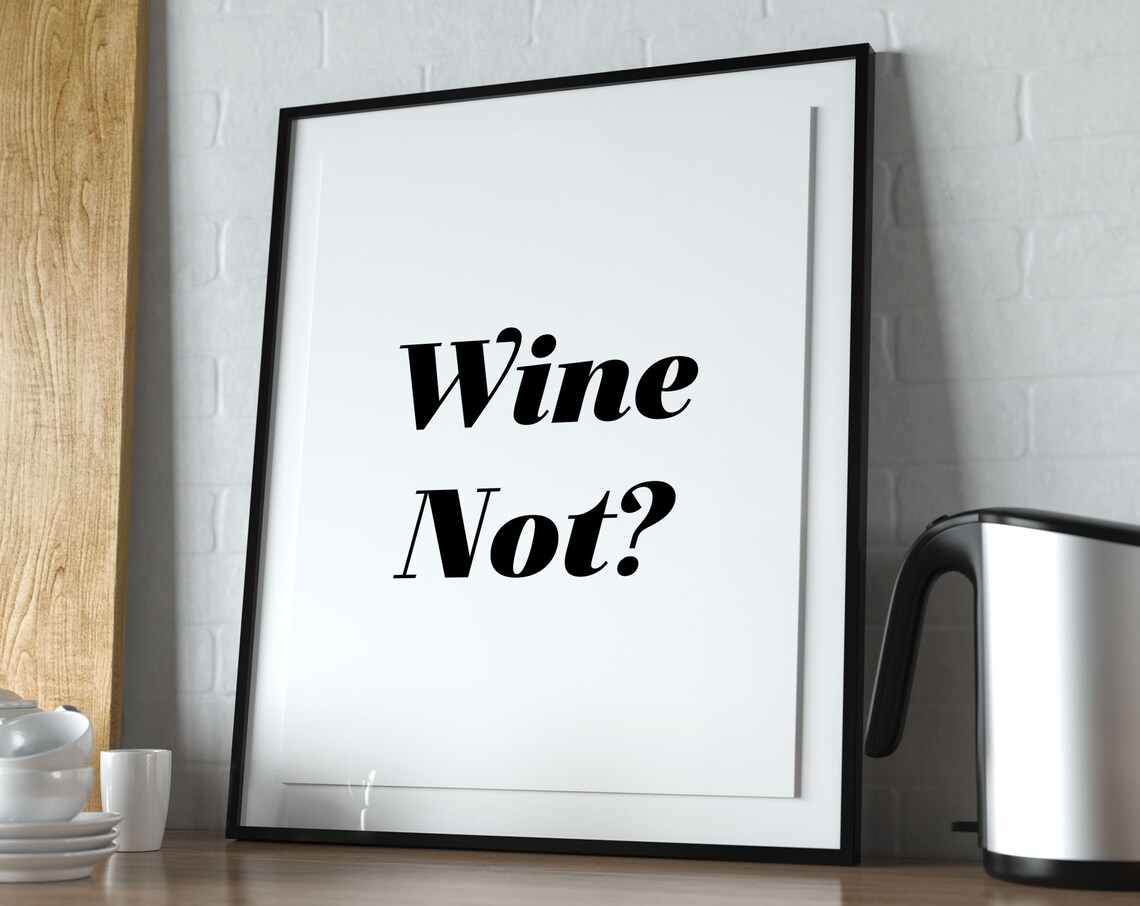 Wine Not Funny Wine Lover Quote Bar Cart Typography Wall Poster - Image 2