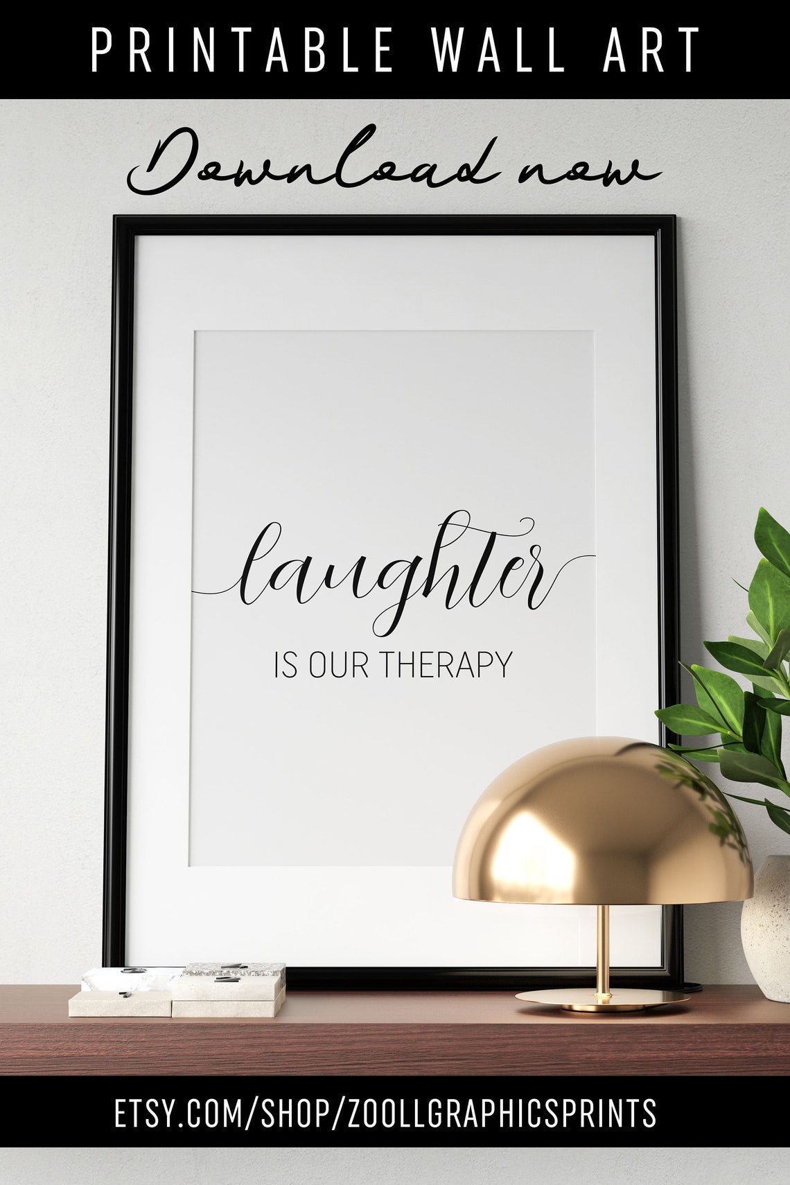 Laughter Is Our Therapy Script Family Quote Living Room Poster - Image 3