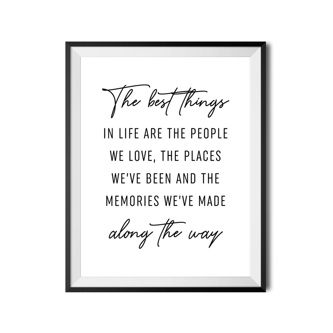 The Best Things In Life Script Family Memories Quote Wall Art - Image 4