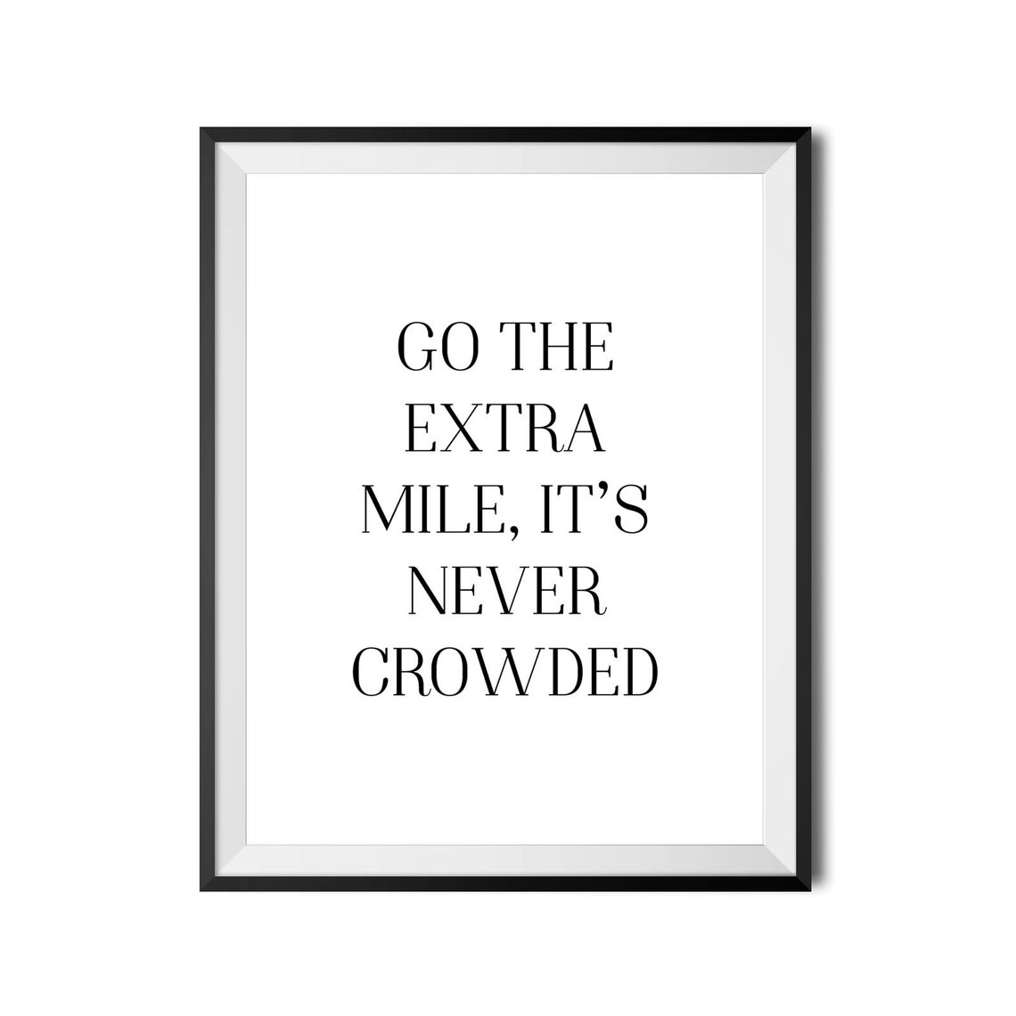 Go The Extra Mile It's Never Crowded Inspirational Office Poster - Image 4