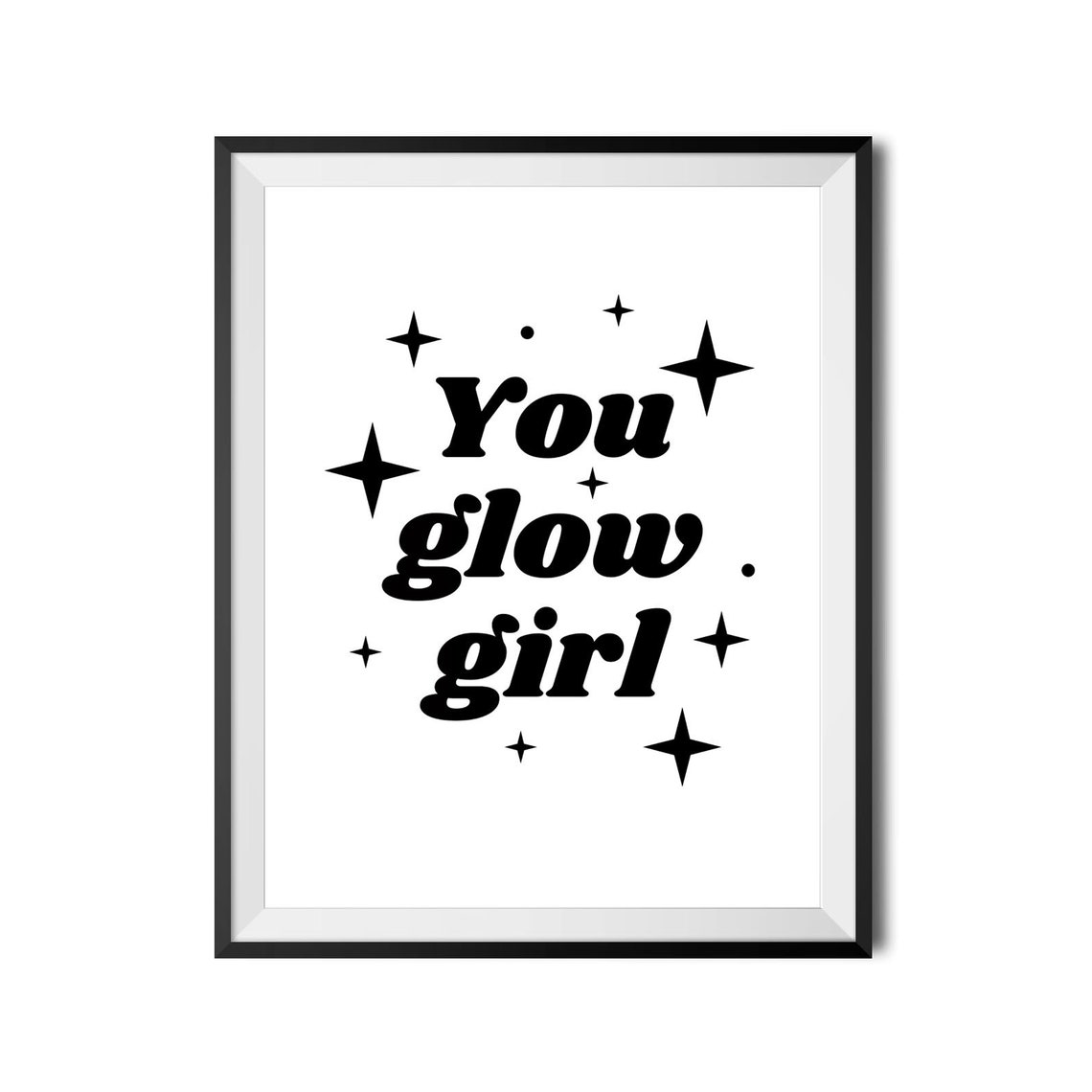 You Glow Girl Print Motivational Poster Women Empowerment Sign Inspirational Quote Print Feminist Wall Art Instant - Image 4