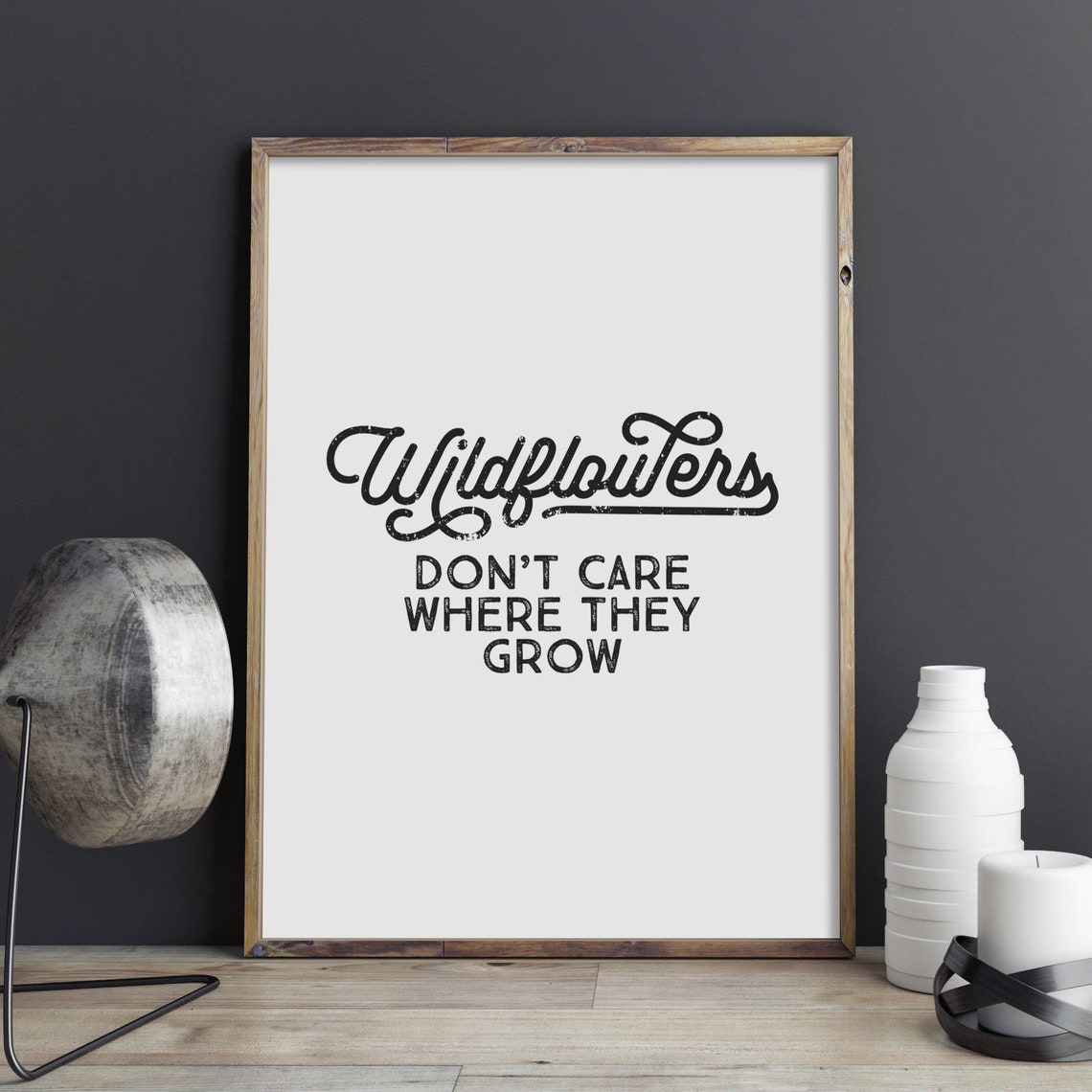 Wildflowers Dont Care Where They Grow Rustic Farmhouse Quote Poster - Image 2