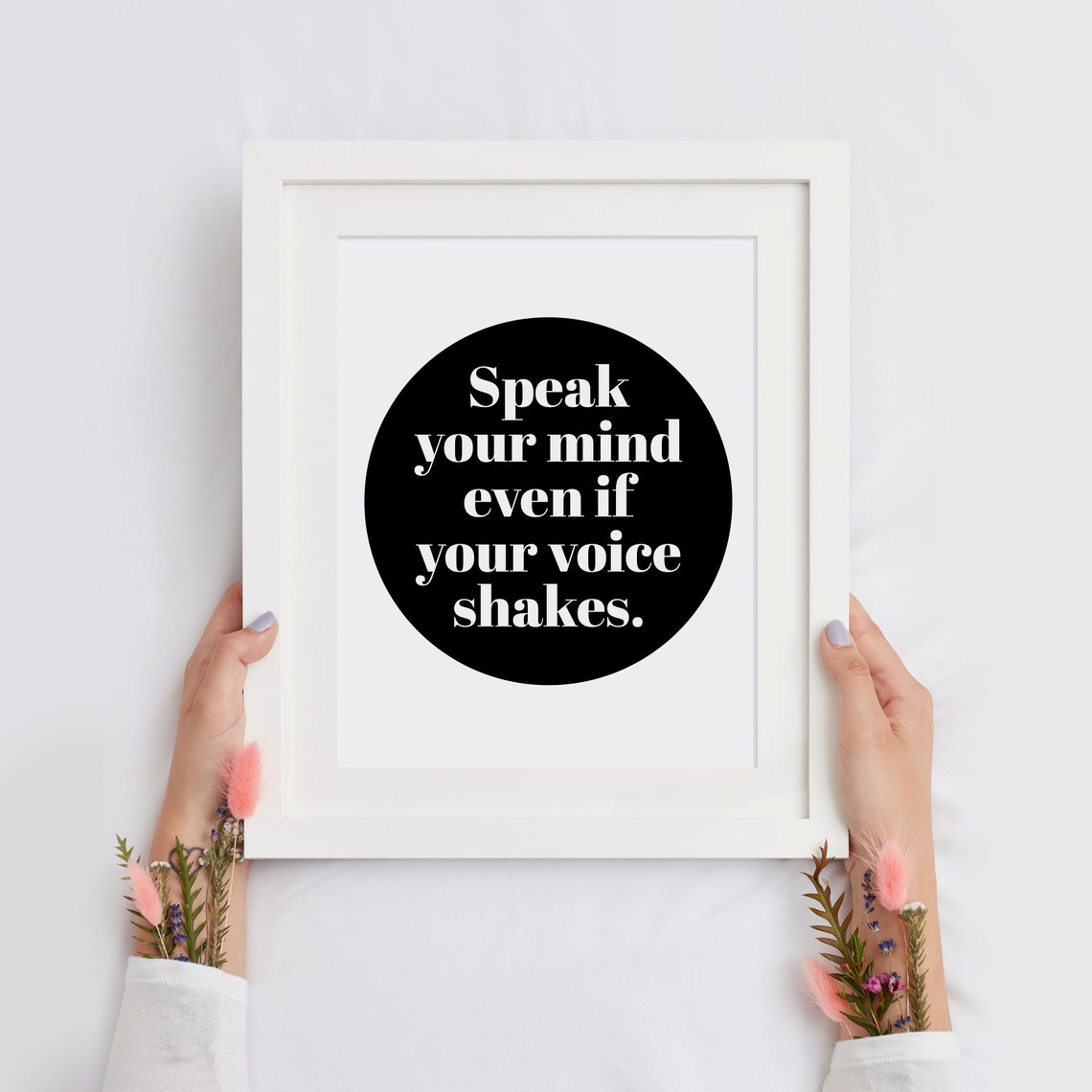 Speak Your Mind Even If Your Voice Shakes Courage Quote Poster - Image 2