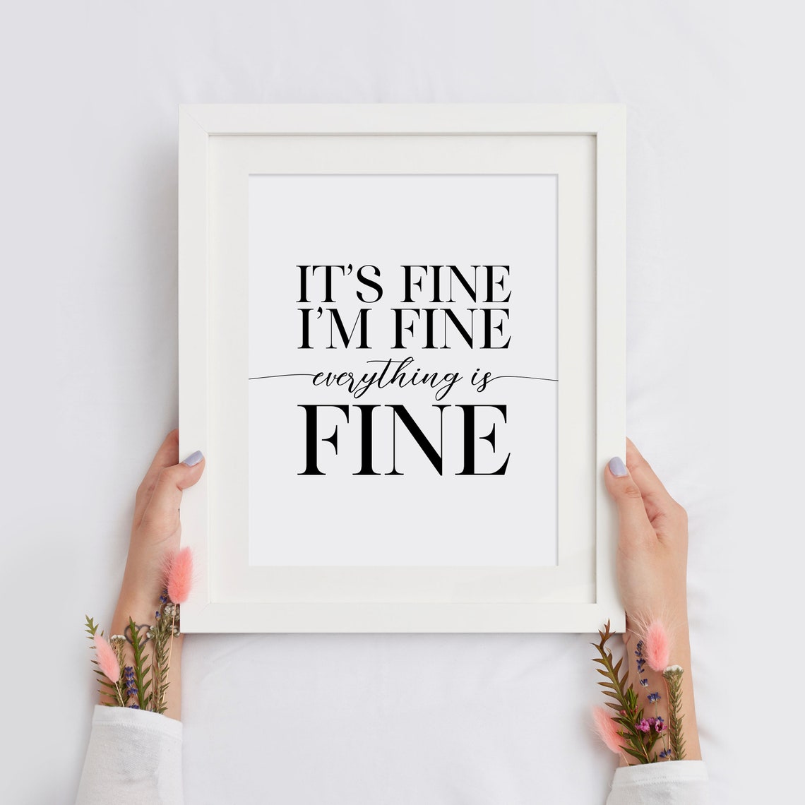 It's Fine I'm Fine Everything Is Fine Sarcastic Funny Quote Poster - Image 2