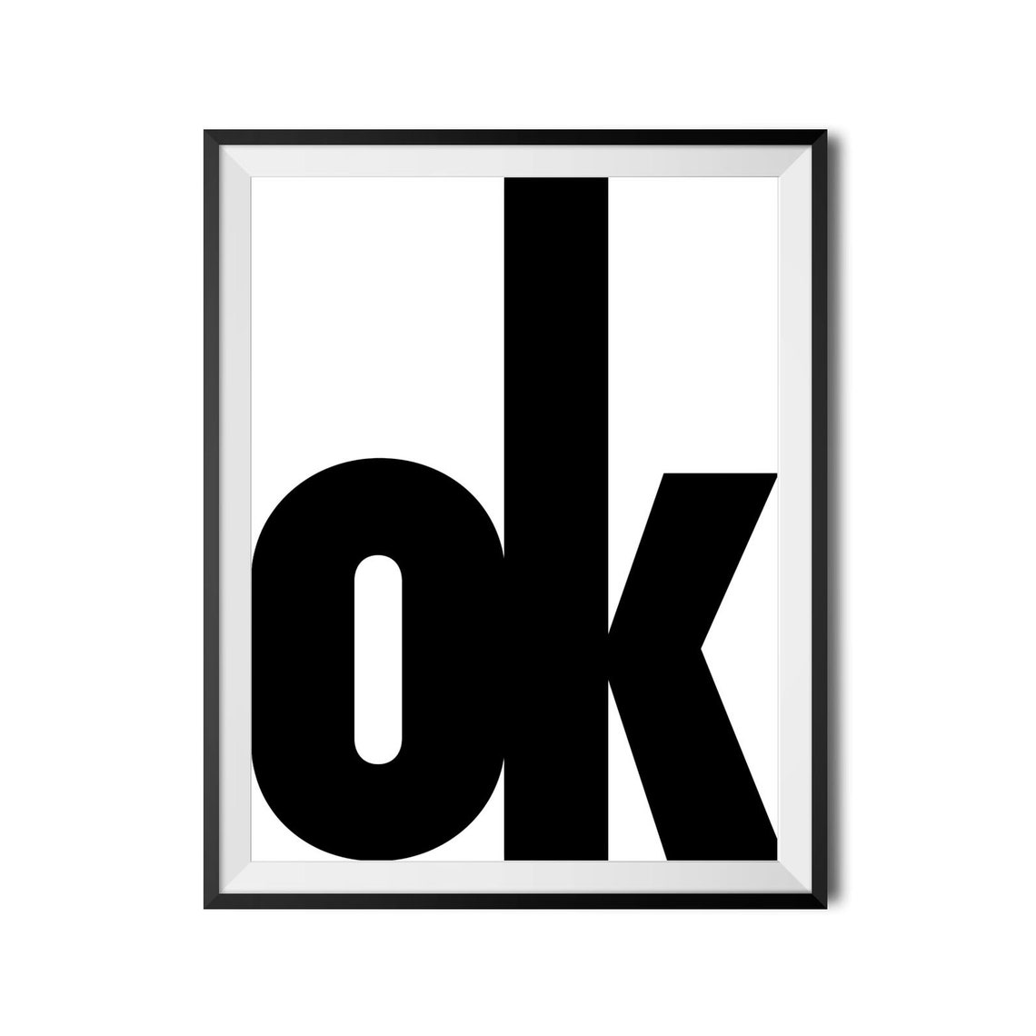 OK Bold Big Letter Typography Modern Minimalist Black White Poster - Image 3