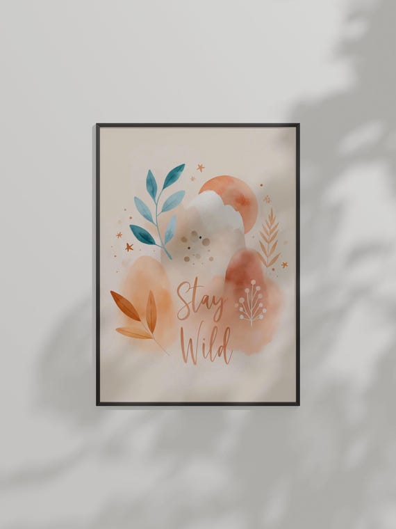 Stay Wild Inspirational Wall Art Print Boho Watercolor