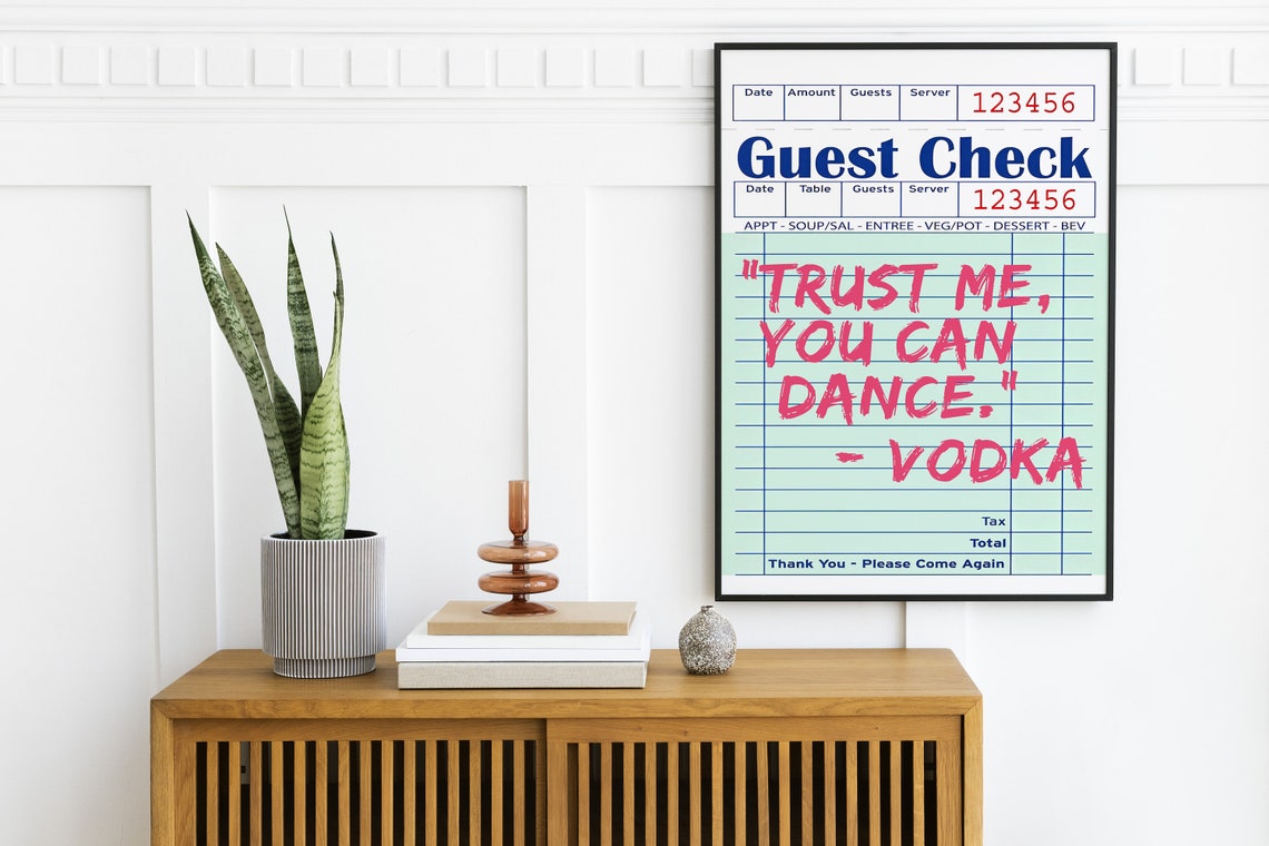 Trust Me You Can Dance Vodka Quote Guest Check Funny Bar Poster - Image 2
