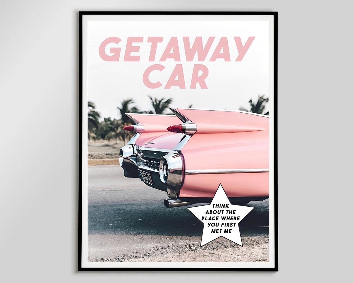 Getaway Car Pink Vintage Cadillac Taylor Swift Lyrics Party Poster