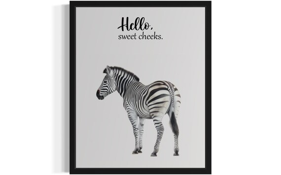 Striped Zebra Walking Away Hello Sweet Cheeks Funny Bathroom Poster