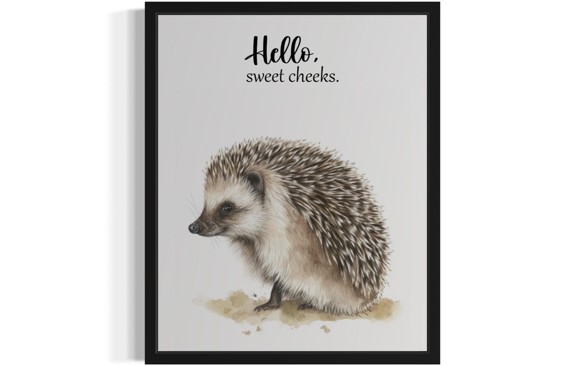 Adorable Hedgehog Rear View Hello Sweet Cheeks Bathroom Poster
