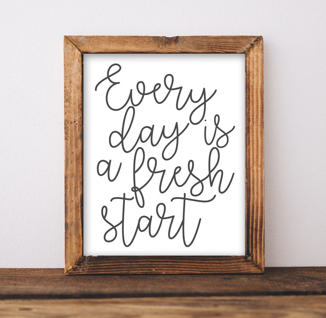 Quote Wall Art Every Day Is A Fresh Start Diy Home Decor Mental Health Inspirational Saying Mindset Black And White