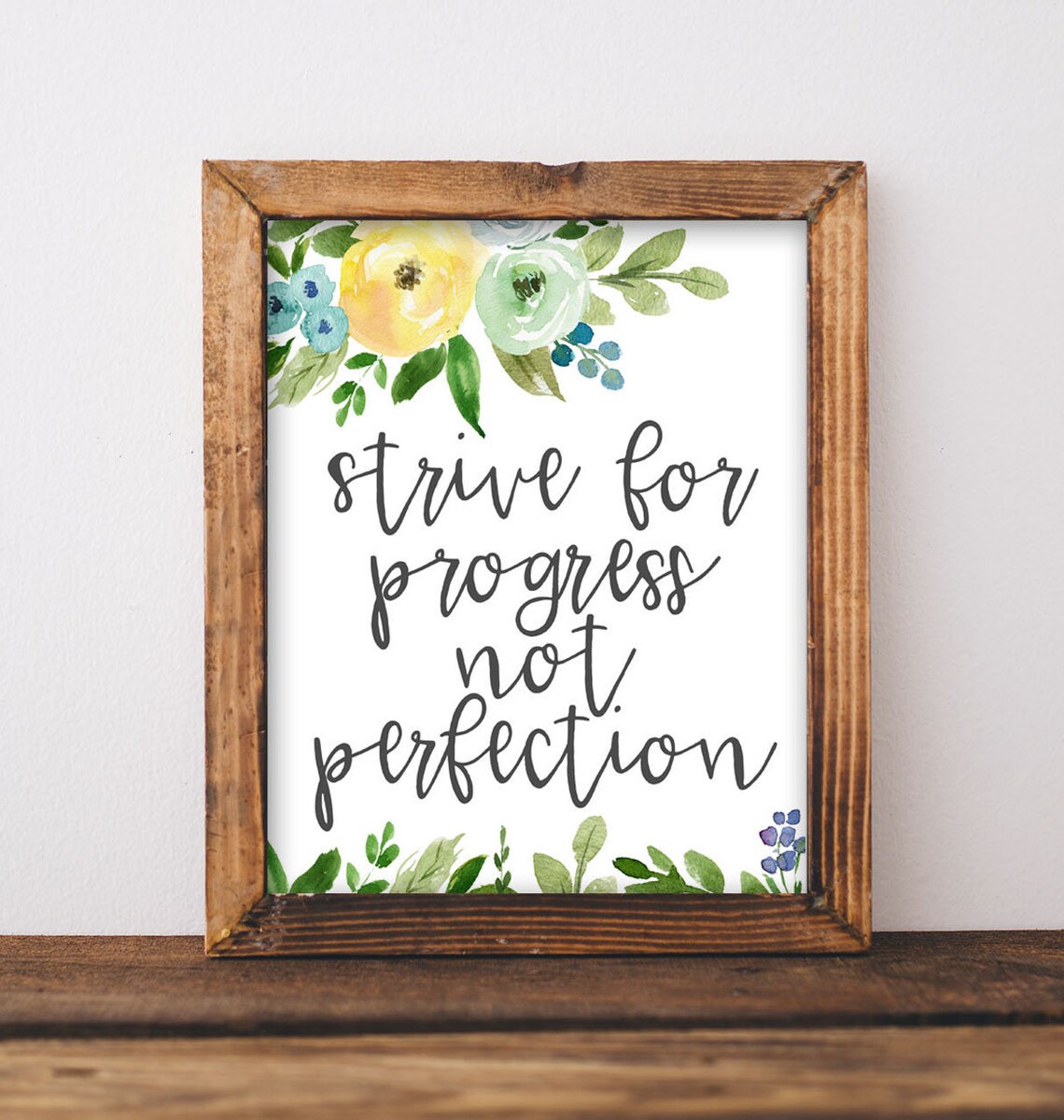 Strive For Progress Not Perfection Floral Poster
