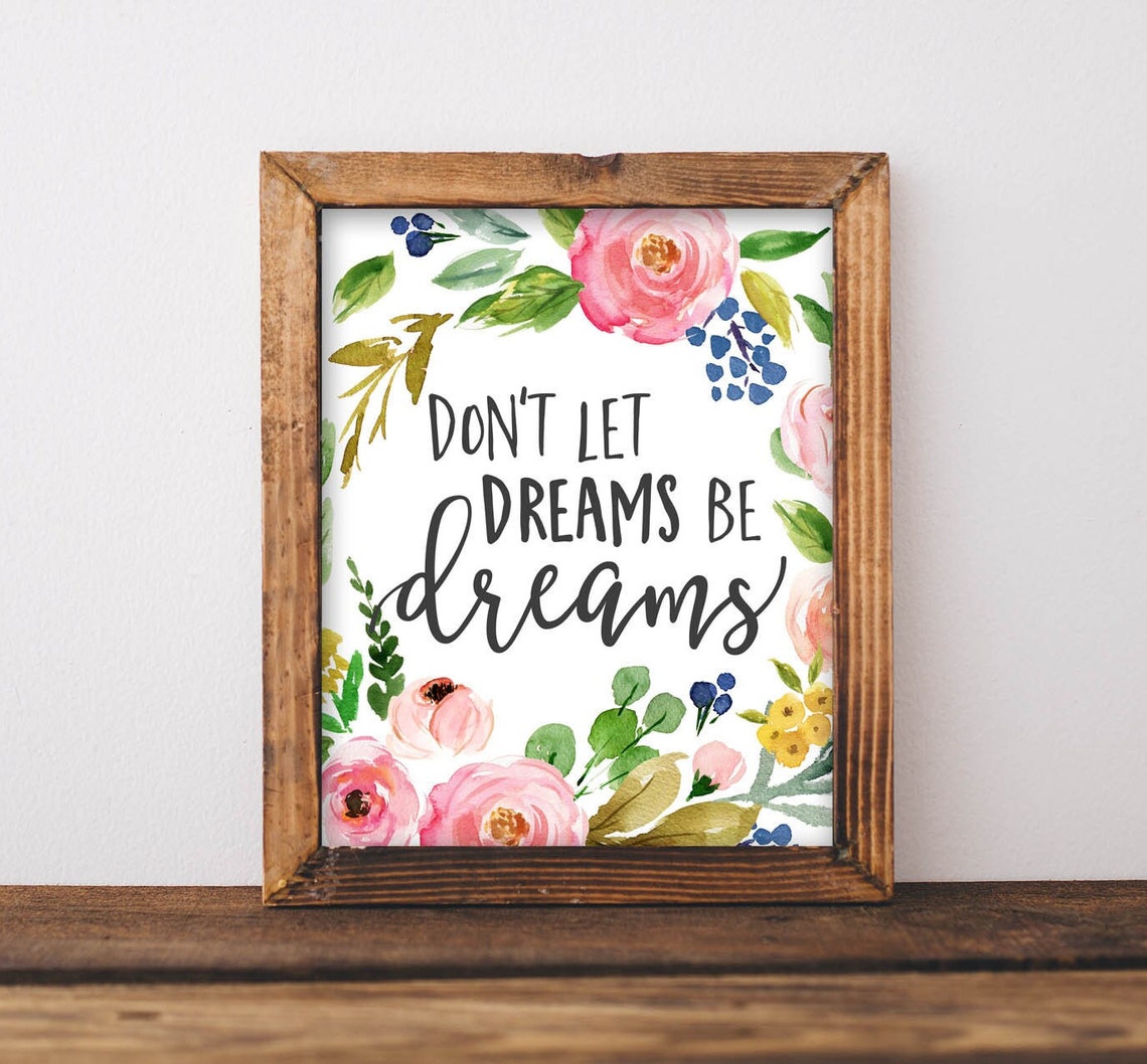 Don't Let Dreams Be Dreams Pink Floral Quote Motivational Poster