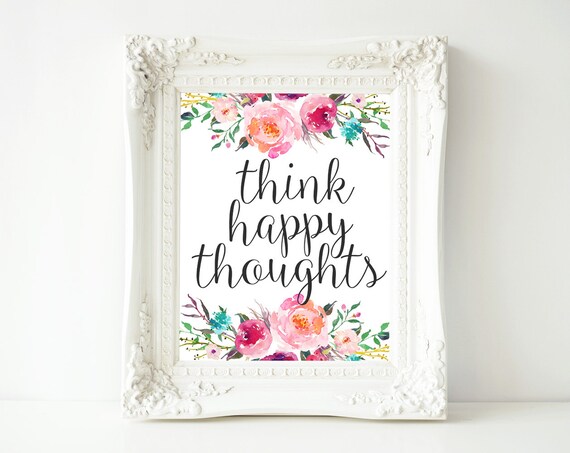 Think Happy Thoughts Floral Typography Art Print